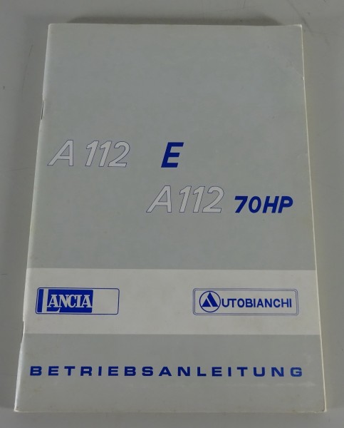 Betriebsanleitung / Handbuch Autobianchi A112 E + 70 HP Stand 11/1977