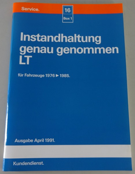 Werkstatthandbuch Instandhaltung genau genommen VW LT 28 31 35, Bj. 1976 - 1985