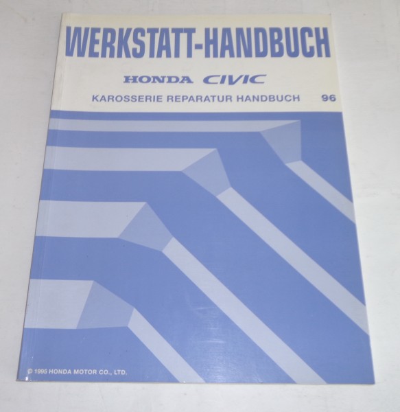 Werkstatthandbuch Honda Civic Karosserie Reparatur Mj.1996, Stand 08/1995