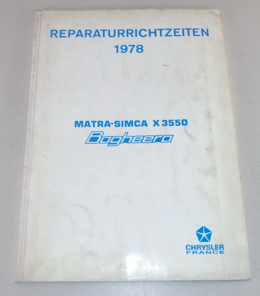 Reparaturrichtzeiten Chrysler / Matra-Simca X 3550 Bagheera Stand 1978