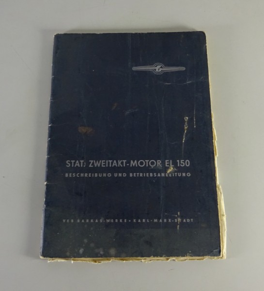 Betriebsanleitung / Handbuch 2-Takt Stationär-Motor EL 150 Stand 1964