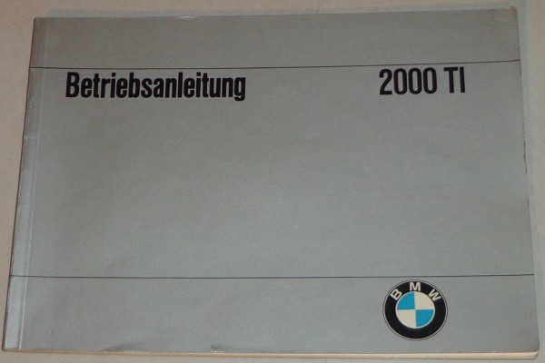 Betriebsanleitung BMW Neue Klasse 2000 TI Stand 08/1967