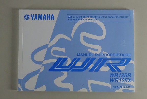 Manuel du Proprietaire Yamaha WR 125 R / WR 125 X Stand 09/2009 französisch
