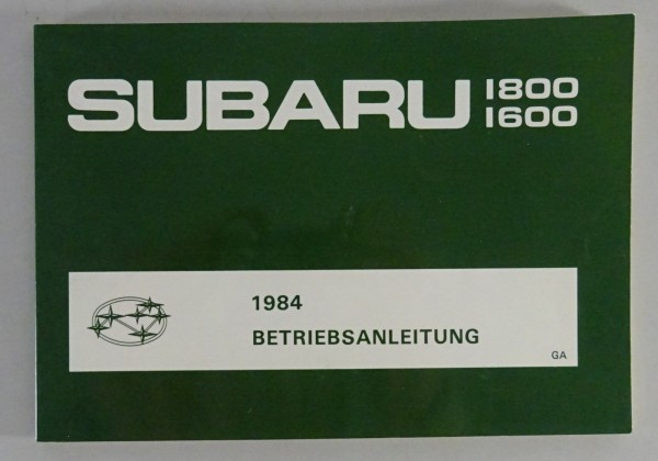 Betriebsanleitung / Handbuch Subaru L-Serie / L 1800 / L 1600 Leone von 1984