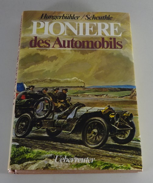 Bildband Pioniere des Automobils - Hungerbühler / Scheuthle