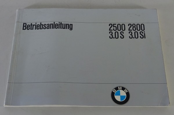 Betriebsanleitung / Handbuch BMW E3 2500 / 2800, 3.0 S / 3.0 Si von 10/1973