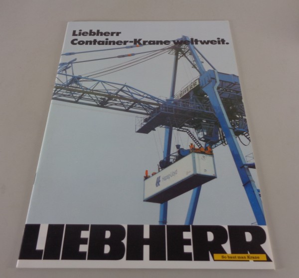 Prospekt / Broschüre Liebherr Container - Krane weltweit von 10/1979