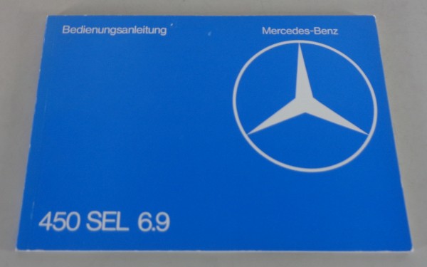 Betriebsanleitung / Handbuch Mercedes-Benz W116 450 SEL 6.9 S-Klasse Stand 08/86