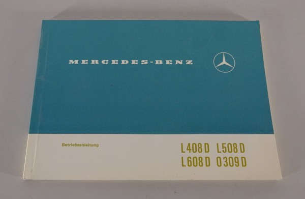 Betriebsanleitung Mercedes-Benz T2 DüDo L 408/508/608 D + O 309 D Stand 09/1968