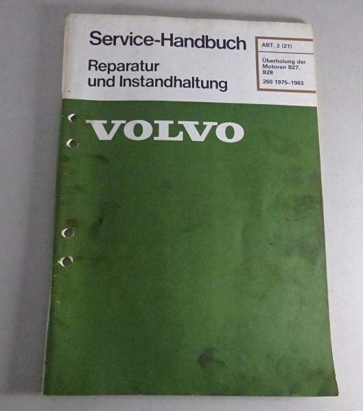 Werkstatthandbuch Volvo 260 Motor B27 / B28 Baujahr 1975 - 1983