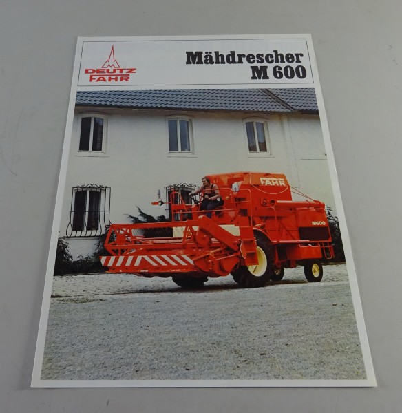 Prospekt / Broschüre Fahr Mähdrescher M 600 Stand 02/1974