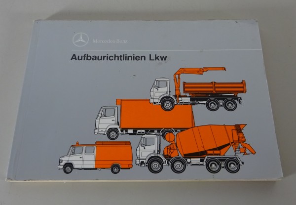 Handbuch Aufbaurichtlinien Mercedes Benz LKW / Transporter Stand 05/1991