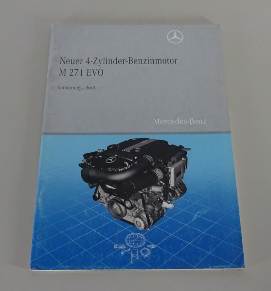 Werkstatthandbuch Einführungsschrift Mercedes 4 Zylinder Motor M271 Evo von 2009