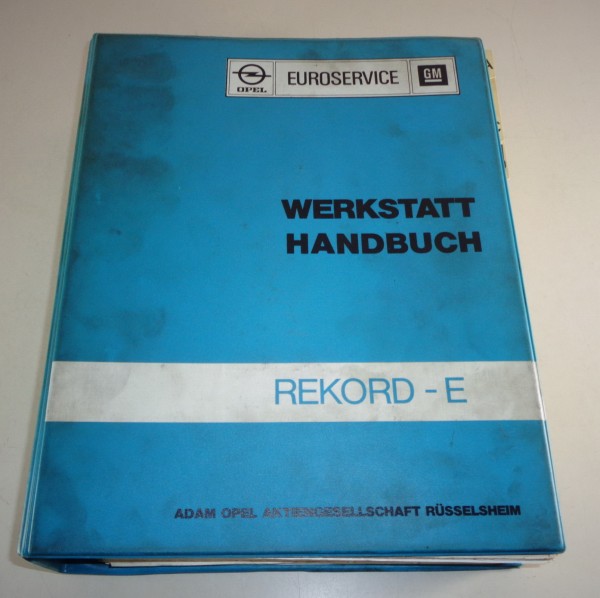 Werkstatthandbuch Opel Rekord E - Limousine / Caravan / Lieferwagen, Ausg. 08/77