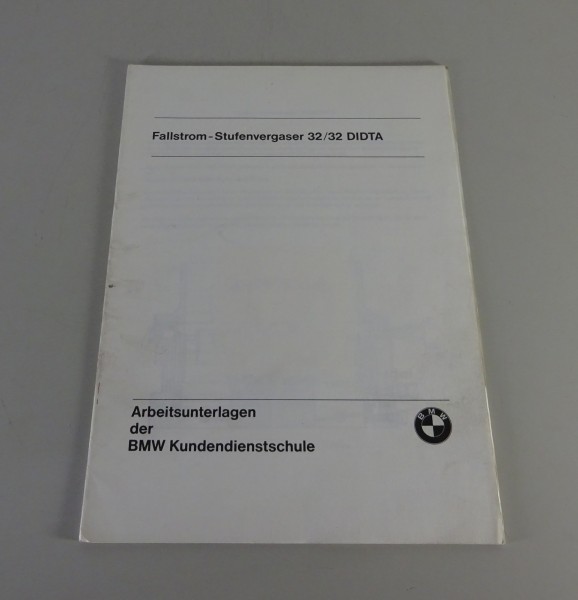 Schulungsunterlage Seminar BMW Solex Fallstrom Stufenvergaser 32/32 DIDTA - 1974
