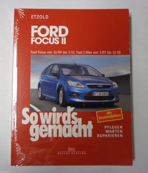 Reparaturanleitung So wird's gemacht Ford Focus II / Ford C-Max - 2004 bis 2011