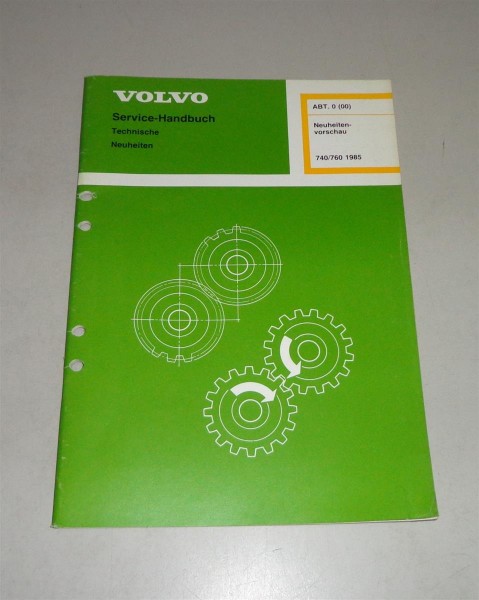 Werkstatthandbuch Volvo 740 / 760 Neuheitenvorschau 1985