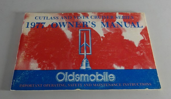 Owner´s Manual / Handbook Oldsmobile Cutlass & Vista Cruiser Series Stand 1977