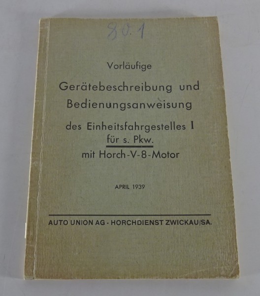 Betriebsanleitung Horch V8 Einheitsfahrgestell I schwere PKW Wehrmacht '04/1939