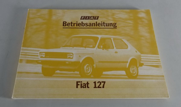 Betriebsanleitung / Handbuch Fiat 127 + 127 Sport Stand 06/1978