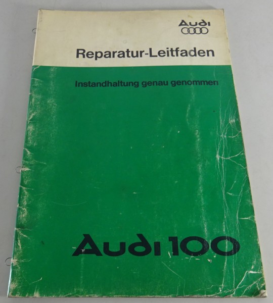 Werkstatthandbuch Audi 100 C2 Typ 43 Instandhaltung genau genommen von 01/1978