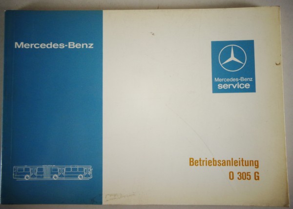 Betriebsanleitung / Handbuch Mercedes Benz Gelenkbus O 305 G Stand 03/1978