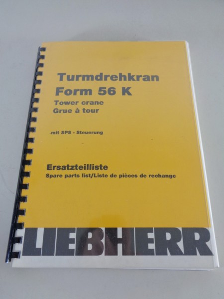 Teilekatalog / Ersatzteilliste Liebherr Turmdrehkran 56 K mit SPS Steuerung