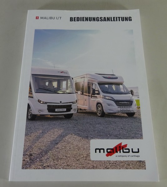 Betriebsanleitung Carthago Malibu I Modelle / T Modelle Stand 09/2019