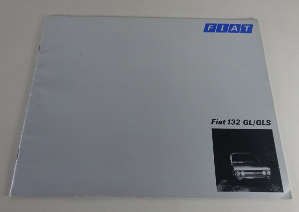 Prospekt / Broschüre Fiat Dino 132 GL / GLS Stand 04/1974