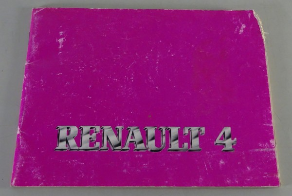 Betriebsanleitung / Handbuch Renault R4 TL / GTL / F4 / F6 Stand 06/1982