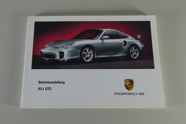 Betriebsanleitung / Handbuch Porsche 911 GT2 Typ 996 Modelljahr 2001 von 11/2000