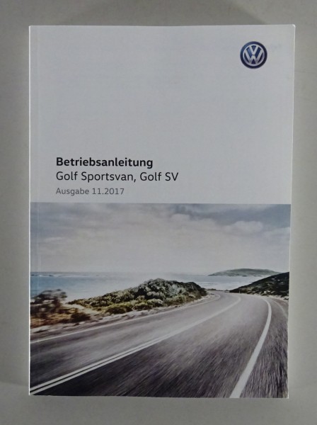 Betriebsanleitung / Handbuch VW Golf Sportsvan / SV Typ AUV Stand 11/2017
