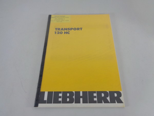 Anleitung zum Transport Liebherr Turmdrehkran 120 HC Stand 07/1981