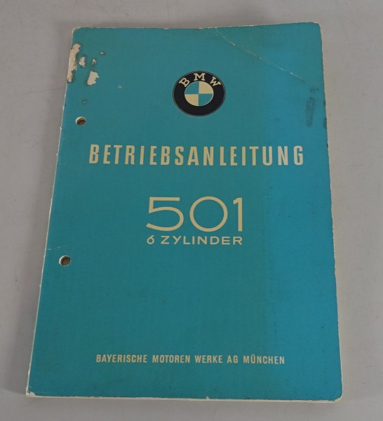 Betriebsanleitung / Handbuch BMW 501 Barockengel Reihen-Sechszylinder St.04/1955