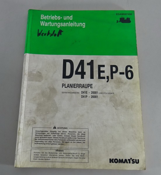 Betriebsanleitung / Handbuch Komatsu Planierraupe D41E / P-6 Stand 08/1995