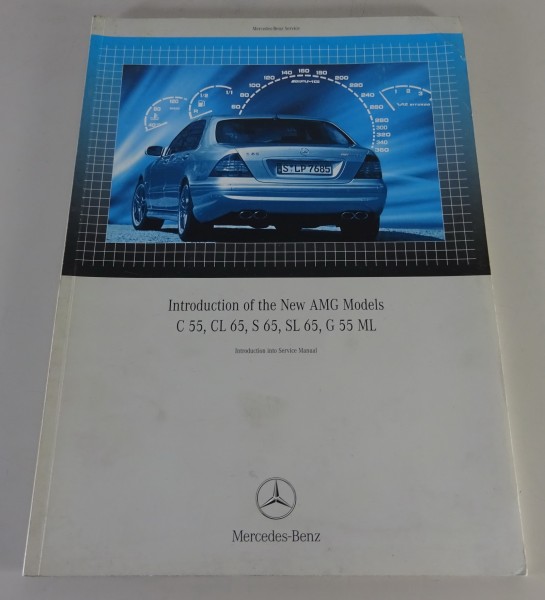 Workshop manual Introduction of new AMG models C 55, CL 65, S 65, SL 65, G 55 ML