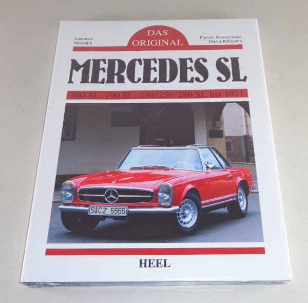 Bildband: Mercedes SL Das Original 300 SL 190 SL 230 / 250 / 280 SL bis 1971