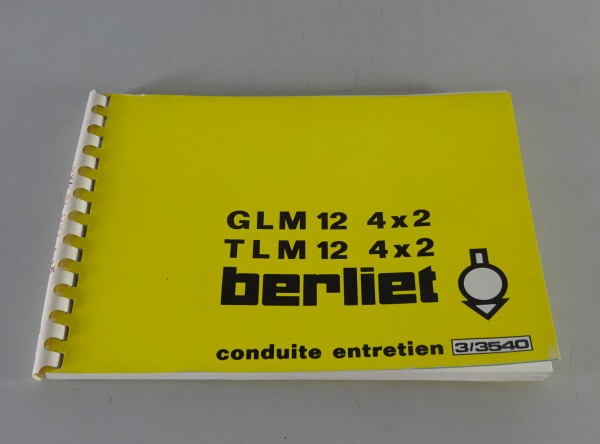 Betriebsanleitung / Manuel d´Entretien Renault LKW Berliet GLM / TLM 12 von 1973