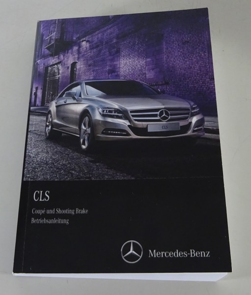 Betriebsanleitung Mercedes CLS Coupé und Shooting Brake W 218 Stand 2014