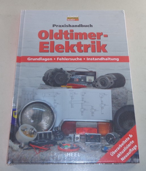 Praxishandbuch Oldtimer Elektrik Grundlagen - Fehlersuche - Instandhaltung Heel