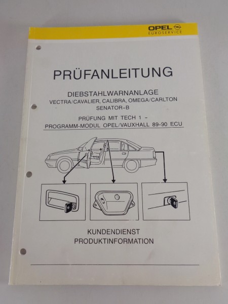 Werkstatthandbuch Prüfanleitung Opel Vectra A, Calibra, Omega A Warnanlage 1990