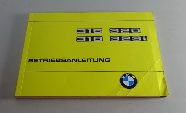 Betriebsanleitung / Handbuch BMW 3er E21 316 / 318 / 320 / 323i Stand 08/1977