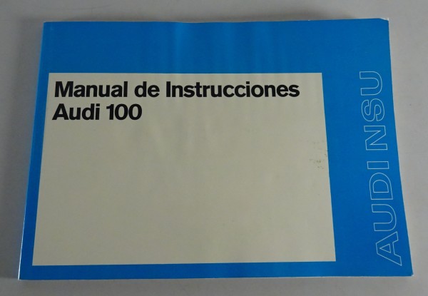 Manual de instrucciones / Manual Audi 100 C1 F104 Stand 02/1973 Spanisch