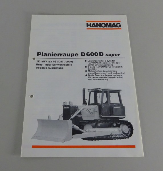 Prospekt Hanomag Planierraupe D 600 D Super Technische Daten Stand 11/1990