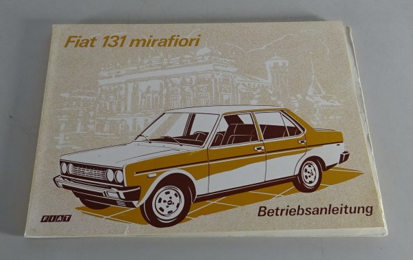 Betriebsanleitung / Handbuch Fiat 131 mirafiori Stand 10/1976