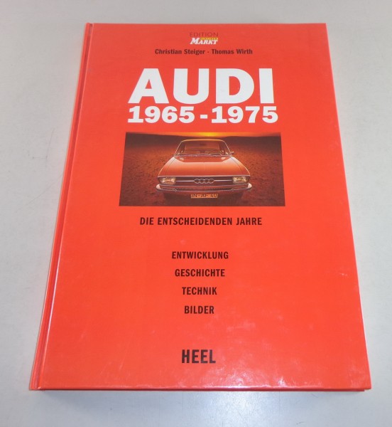 Bildband Audi 50 / 60 - Super 90 / 80 / 100 von 1965 - 1975 -Heel-