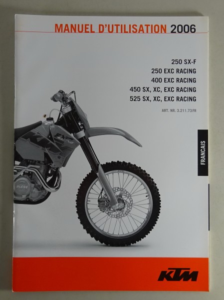 Manuel d´utilisation KTM 250 SX-F /250 EXC Racing /400 EXC Racing /etc. Mj. 2006