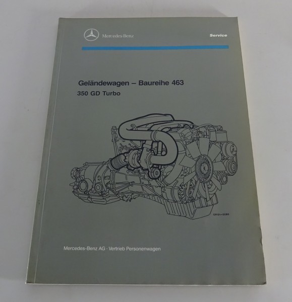 Werkstatthandbuch Einführung Mercedes Benz G-Klasse Baureihe W 463 350 GD Turbo