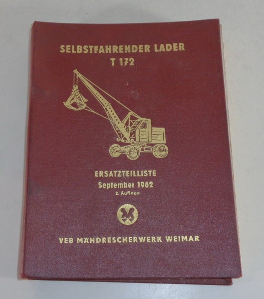Teilekatalog / Ersatzteilliste Weimar T 172 Bagger / Lader Stand 09/1962