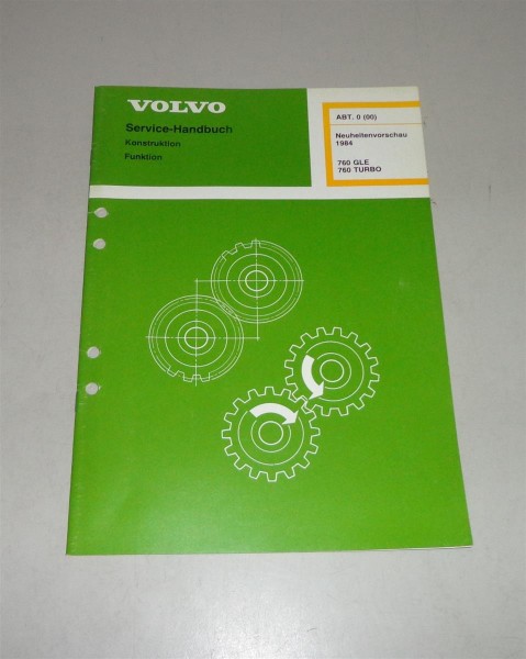 Werkstatthandbuch Volvo 760 GLE / Turbo Neuheitenvorschau 1984